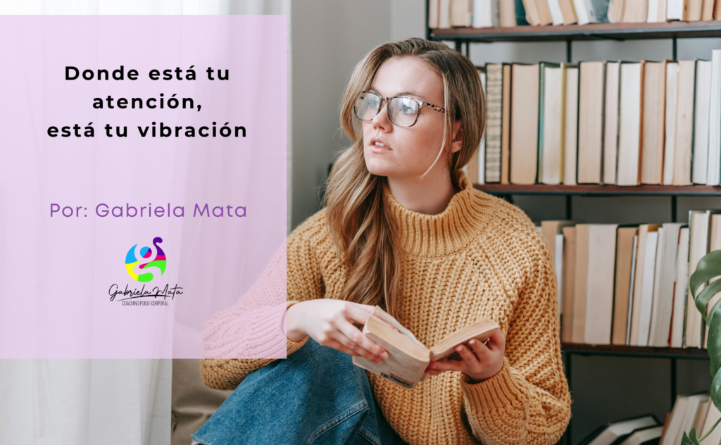 Donde está tu atención